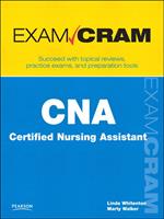 CNA Certified Nursing Assistant Exam Cram