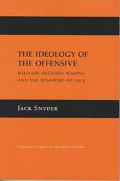 The Ideology of the Offensive
