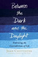   Between the Dark and the Daylight