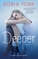   Deeper