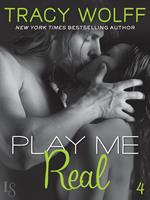   Play Me #4: Play Me Real