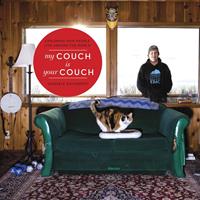   My Couch is Your Couch