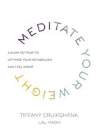   Meditate Your Weight