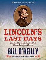   Lincoln's Last Days