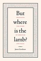   But Where is the Lamb?