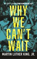   Why We Can't Wait