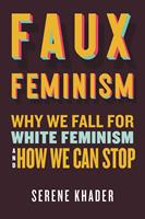   Faux Feminism