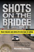   Shots on the Bridge