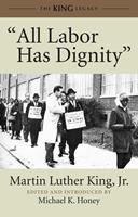   "All Labor Has Dignity"