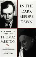   In the Dark Before Dawn: New Selected Poems
