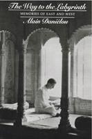   The Way to the Labyrinth: Autobiography