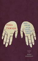   Paul Celan and the Trans-Tibetan Angel