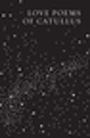   Love Poems of Catullus