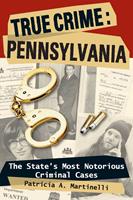   True Crime: Pennsylvania