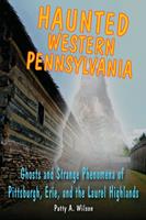   Haunted Western Pennsylvania