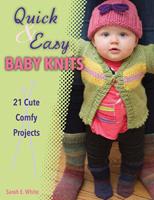   Quick & Easy Baby Knits