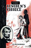   Lincoln's Choice