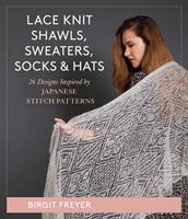   Lace Knit Shawls, Sweaters, Socks & Hats