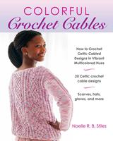   Colorful Crochet Cables