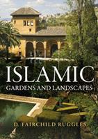   Islamic Gardens and Landscapes