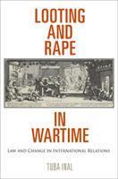   Looting and Rape in Wartime