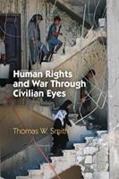   Human Rights and War Through Civilian Eyes