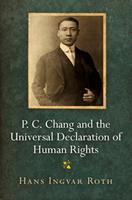   P. C. Chang and the Universal Declaration of Human Rights