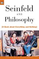   Seinfeld and Philosophy