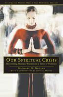   Our Spiritual Crisis