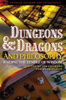   Dungeons and Dragons and Philosophy