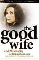   The Good Wife and Philosophy