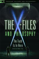   The X-Files and Philosophy