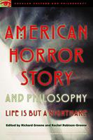   American Horror Story and Philosophy