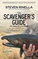   The Scavenger's Guide to Haute Cuisine