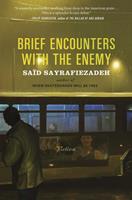   Brief Encounters with the Enemy
