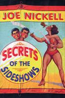   Secrets of the Sideshows