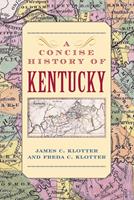   A Concise History of Kentucky