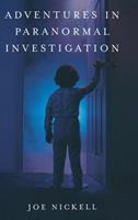 Adventures in Paranormal Investigation