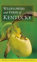   Wildflowers and Ferns of Kentucky