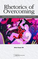   Rhetorics of Overcoming