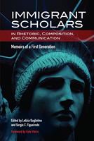   Immigrant Scholars in Rhetoric, Composition, and Communication