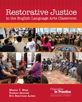   Restorative Justice in the English Language Arts Classroom