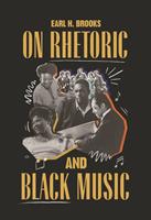   On Rhetoric and Black Music