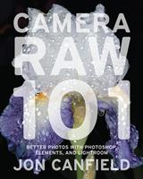   Camera RAW 101