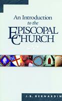   An Introduction to the Episcopal Church
