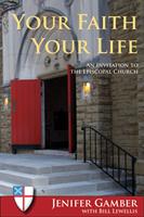   Your Faith, Your Life