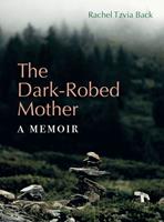   The Dark-Robed Mother