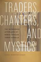   Traders, Chanters, and Mystics