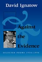   Against the Evidence