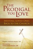   The Prodigal You Love
